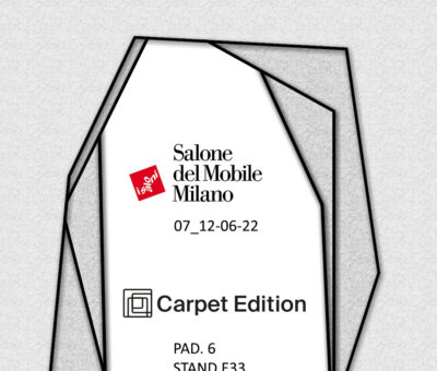 Carpet Edition Salone del Mobile.Milano